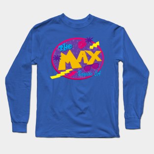 Chilling At The Max Long Sleeve T-Shirt